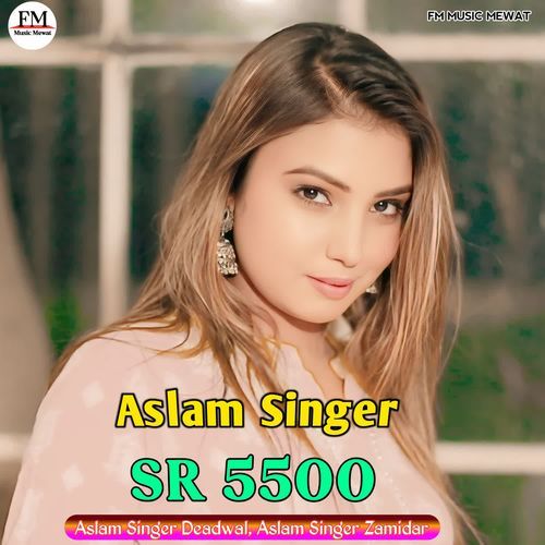 Aslam Singer SR 5500 Aslam Singer Zamidar MP3 Download