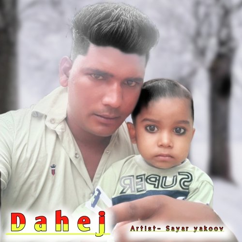 Dahej Sayar Yakoov MP3 Download