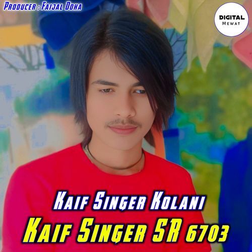Kaif Singer SR 6703 Kaif Singer Kolani MP3 Download