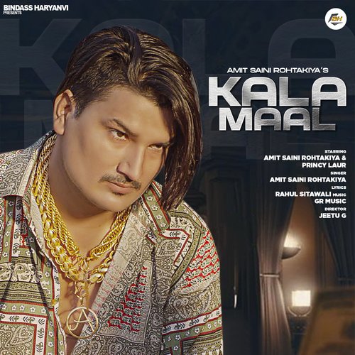 Kala Maal Amit Saini Rohtakiya MP3 Download