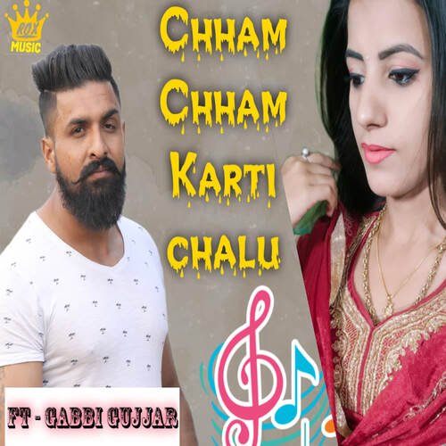 Chham Chham Karti Chalu Gabbi Gujjar MP3 Download