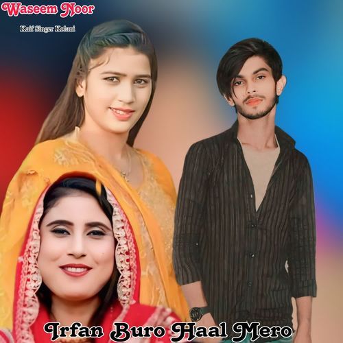 Irfan Buro Haal Mero Waseem Noor MP3 Download