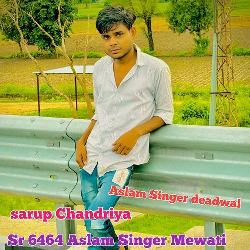 Sr 6464 Aslam Singer Mewati Aslam Singer Deadwal MP3 Download
