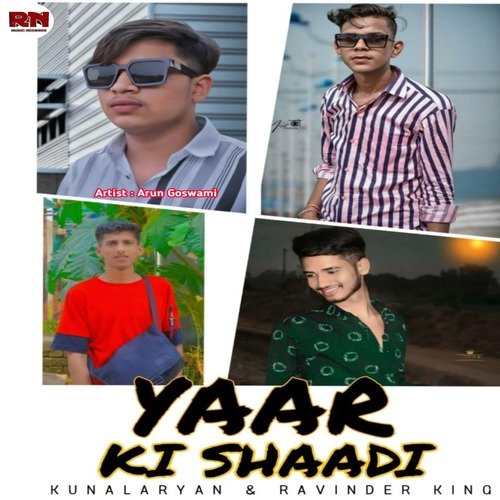 Yaar Ki Shadi Arun Goswami MP3 Download