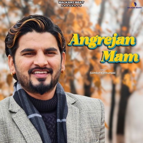 Angrejan Mam Sombir Kathurwal MP3 Download