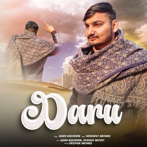 Daru Aadi Kaushik MP3 Download