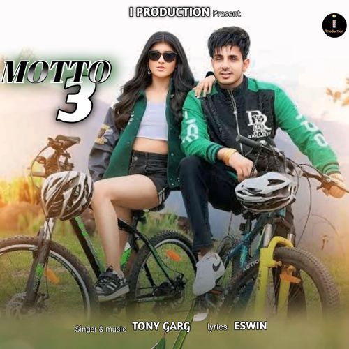Motto 3 Tony Garg MP3 Download