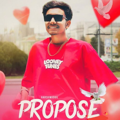 Propose Harsh Mudgil MP3 Download