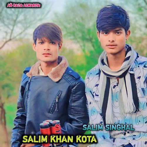 SALIM KHAN KOTA Salim Singhal MP3 Download