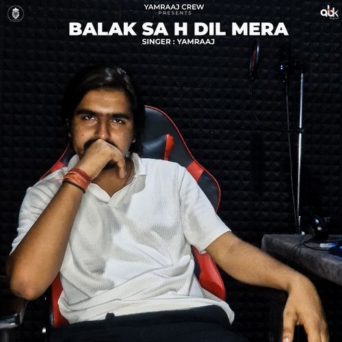 Balak Sa H Dil Mera Yamraaj MP3 Download