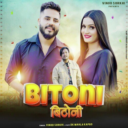 Bitoni Vinod Sorkhi MP3 Download