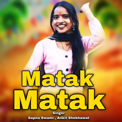 Matak Matak Sapna Swami MP3 Download