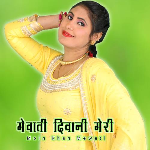 Mewati Diwani Meri Moin Khan Mewati MP3 Download