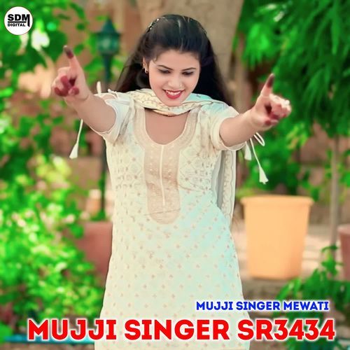 Mujji Singer Sr3434 MUJJI SINGER MEWATI MP3 Download