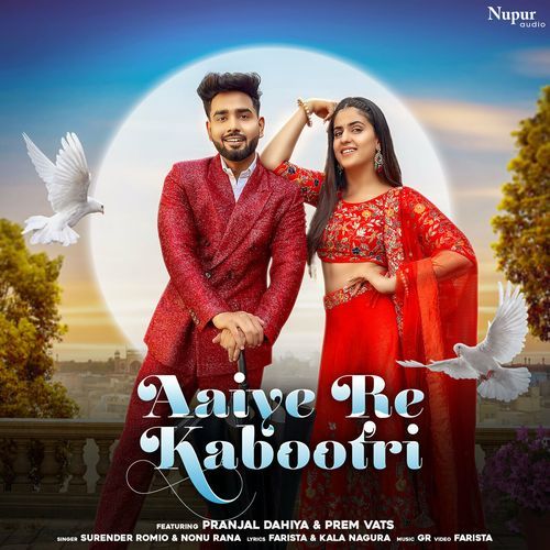Aaiye Re Kabootri Nonu Rana MP3 Download
