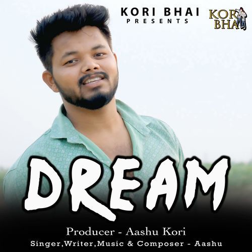 Dream Aashu Kori MP3 Download