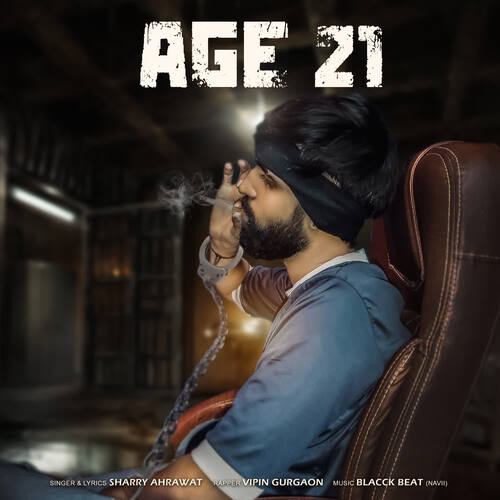 Age 21 Sharry Ahrawat MP3 Download