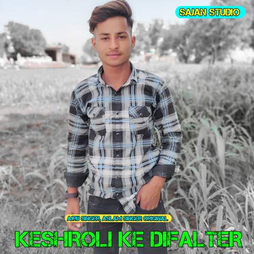 Keshroli Ke Difalter Aslam Singer Original MP3 Download