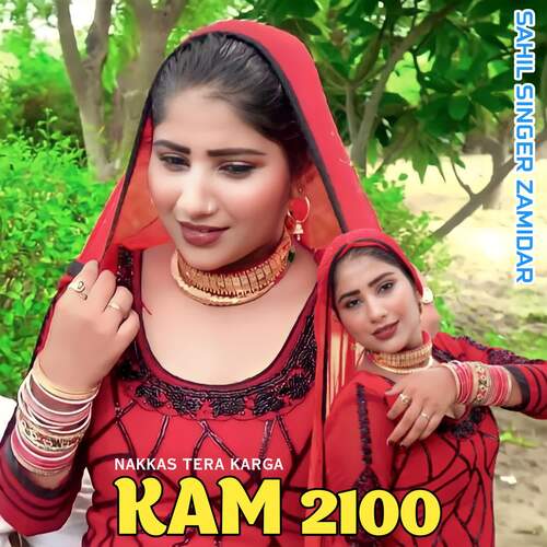 Nakkas Tera Karga Kam 2100 Sahil Singer Zamidar MP3 Download