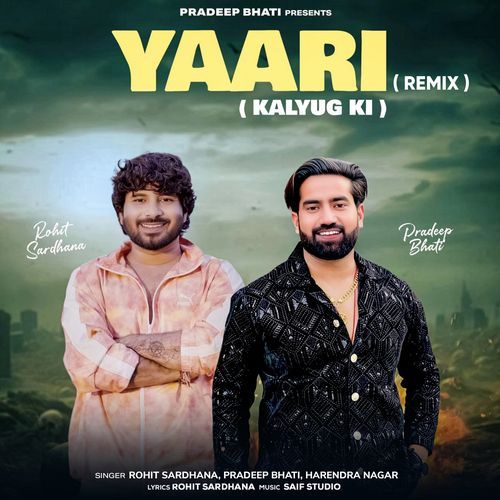 Yaari Kalyug ki (Remix) Rohit Sardhana MP3 Download