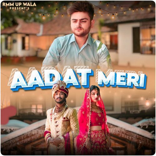 Aadat Meri Mohit Mehta MP3 Download