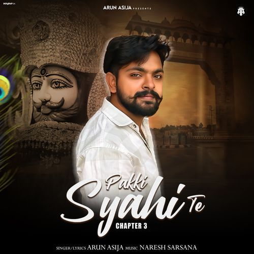 Pakki Syahi Te Chapter 3 Arun Asija MP3 Download