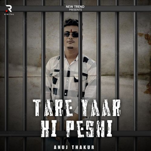 Tere Yaar Ki Peshi Anuj Thakur MP3 Download