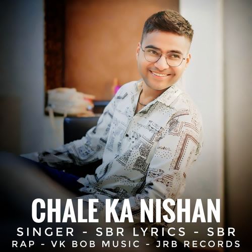 Chale Ka Nishan SBR MP3 Download