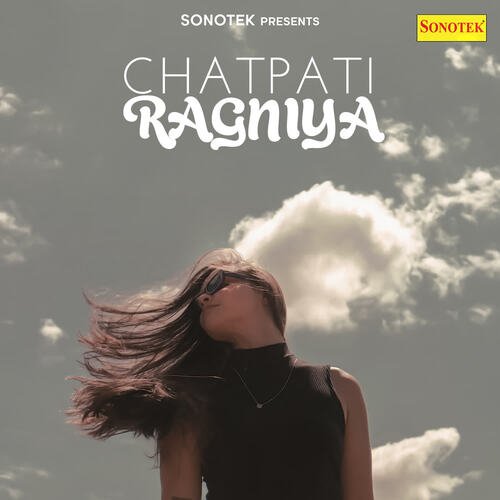 Chatpati Ragniya