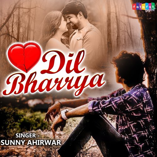 Dil Bharrya Sunny Ahirwar MP3 Download