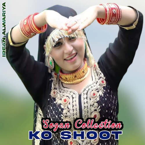Sogan Collection Ko Shoot Chanchal Mewati MP3 Download