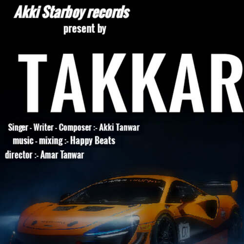 Takkar Akki Tanwar MP3 Download