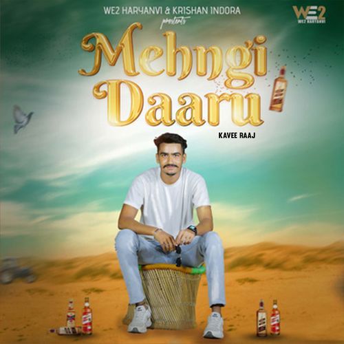 Mehngi Daaru Kavee Raaj MP3 Download
