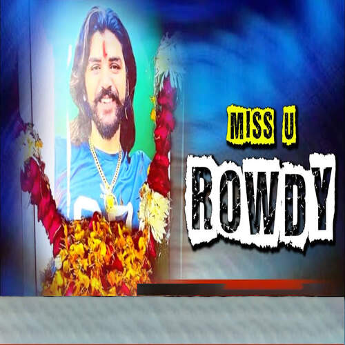 Miss U Rowdy Sandeep Khatana MP3 Download