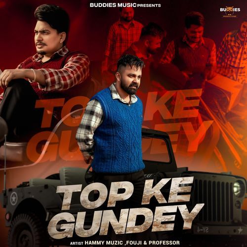 Top Ke Gundey Hammy Muzic MP3 Download