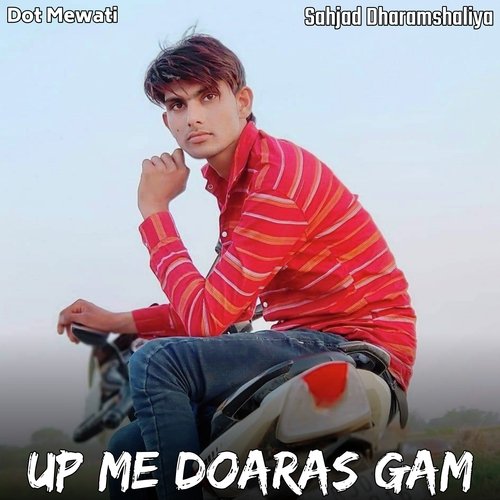 UP Me Doaras Gam Sahjad Dharamshaliya MP3 Download