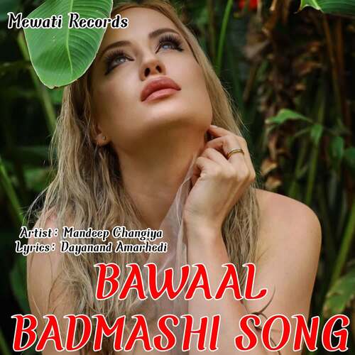 Bawaal Badmashi Song Mandeep Changiya MP3 Download