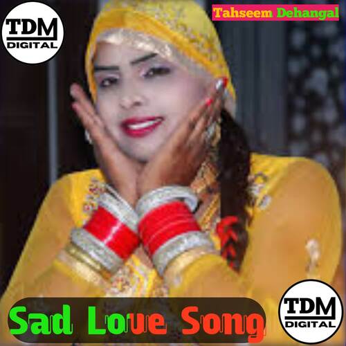 Sad Love Story TDM DIGITAL MP3 Download