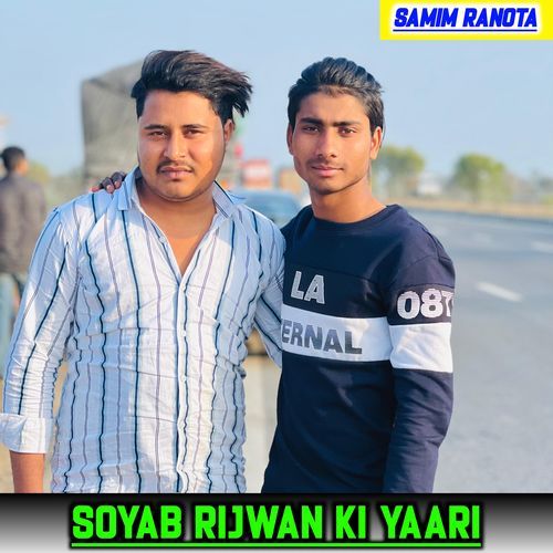 Soyab Rijwan Ki Yaari SAMIM RANOTA MP3 Download