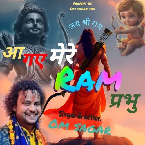 Aa Gaye Mere Ram Prabhu OM SAGAR MP3 Download