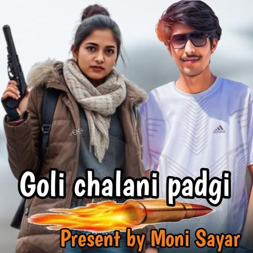 Goli Chalani Padgi Moni Sayar MP3 Download