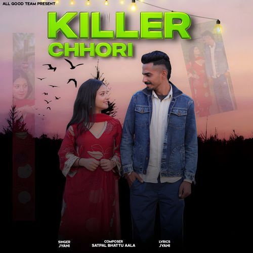 Killer Chhori Jyani MP3 Download