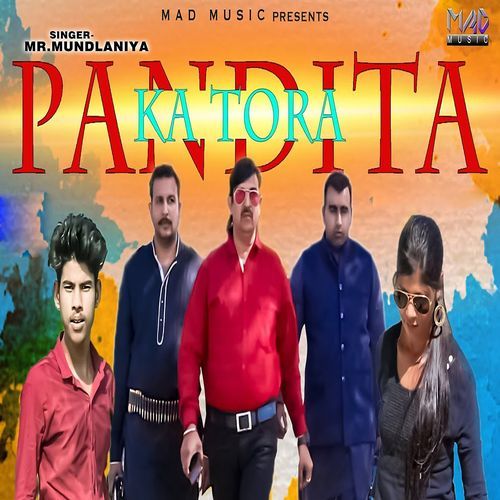Pandita Ka Tora Mr. Mundlaniya MP3 Download