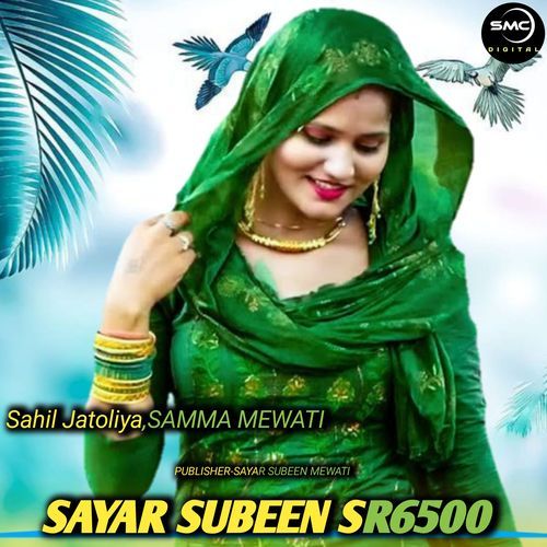 Sayar Subeen Sr6500 Sahil Jatoliya MP3 Download