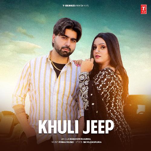 Khuli Jeep Masoom Sharma MP3 Download