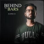 Behind the Bars - Rapper 13 Song Download