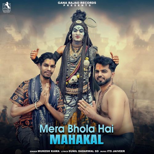 Mera Bhola Hai Mahakal Mukesh Kawa MP3 Download