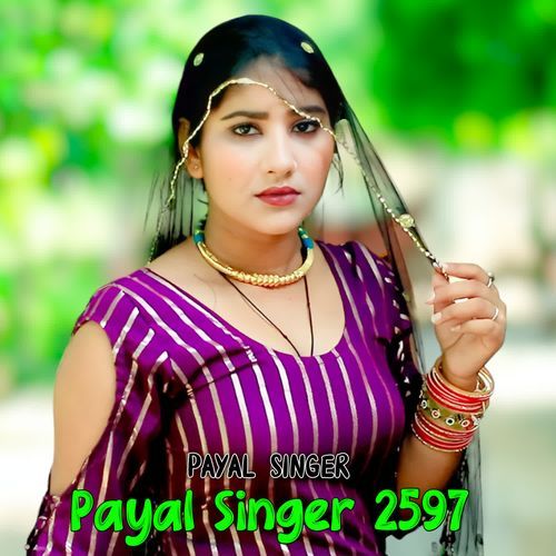 Payal Singer 2597 Payal Singer MP3 Download
