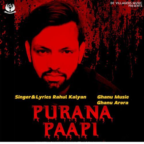 Purana Paapi Rahul Kalyan MP3 Download