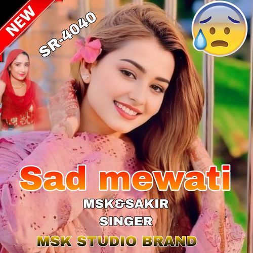Sad mewati Msk Singer MP3 Download
